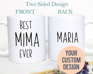 Best Mima Ever Custom Name - White Ceramic Mug - Inkpot