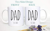 Mom and Dad Individual or Mug Set EST #7 - White Ceramic Mug