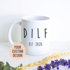 DILF - White Ceramic Mug - Inkpot