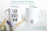 Suh Dude - White Ceramic Mug