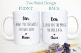 I Love You The Most The End I Win Mug, Personalized Boyfriend Gift, Christmas Gift,Anniversary Gift, Valentine&#39;s Day Gift, Funny Husband