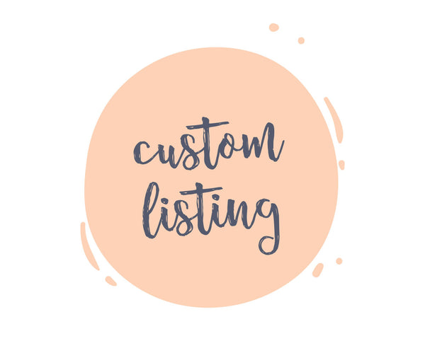 Custom Listing for Pausha