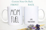 Mom Fuel Mug | New Mom Gift, Gift for Mom, Mom Gift Ideas, Mother's Day Gift, Pregnancy Reveal, Baby Shower Gift, Pregnancy Gift,New Mom Mug